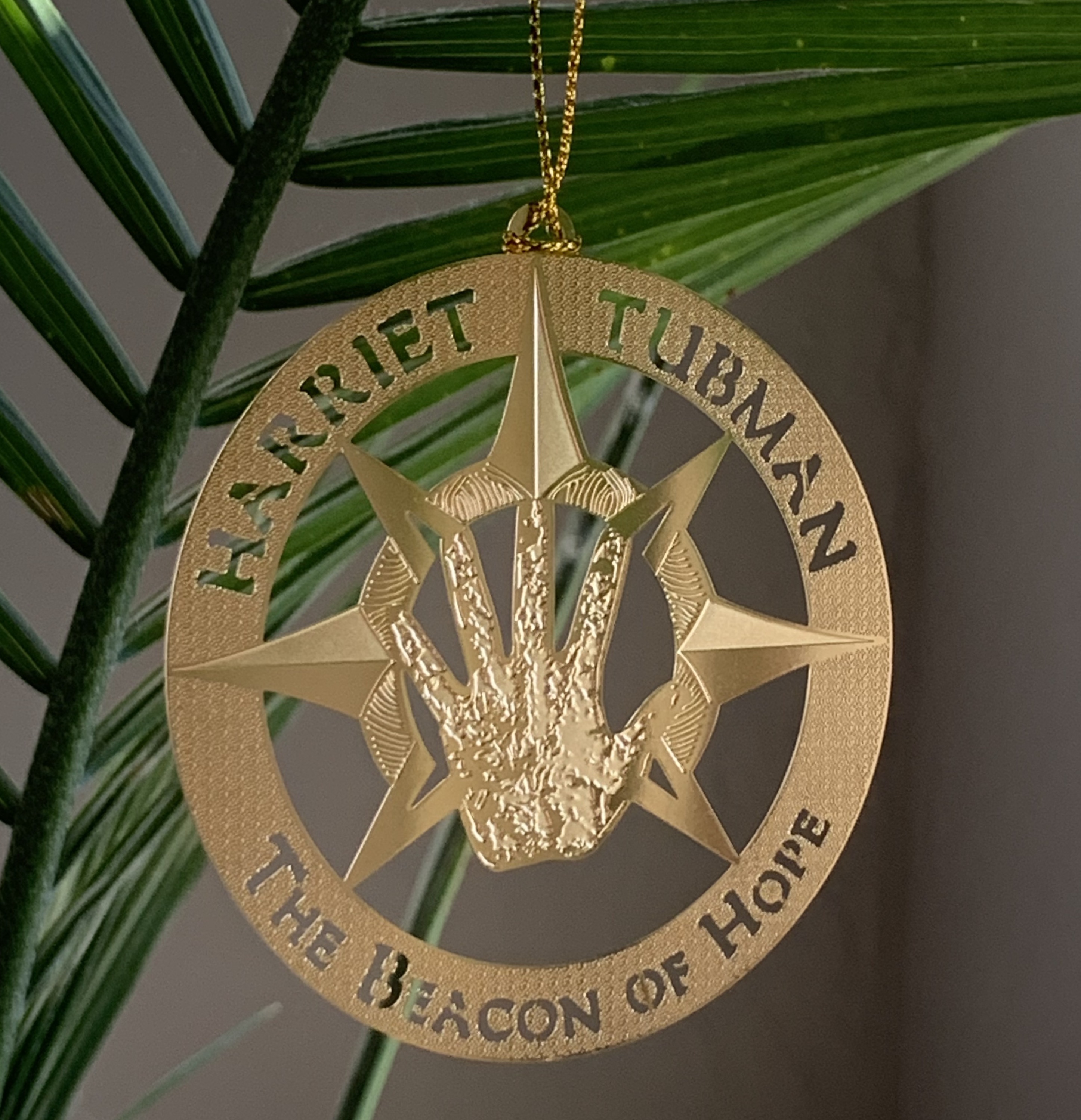 "Be the Beacon"- Harriet's Star Ornament-Gold Metal